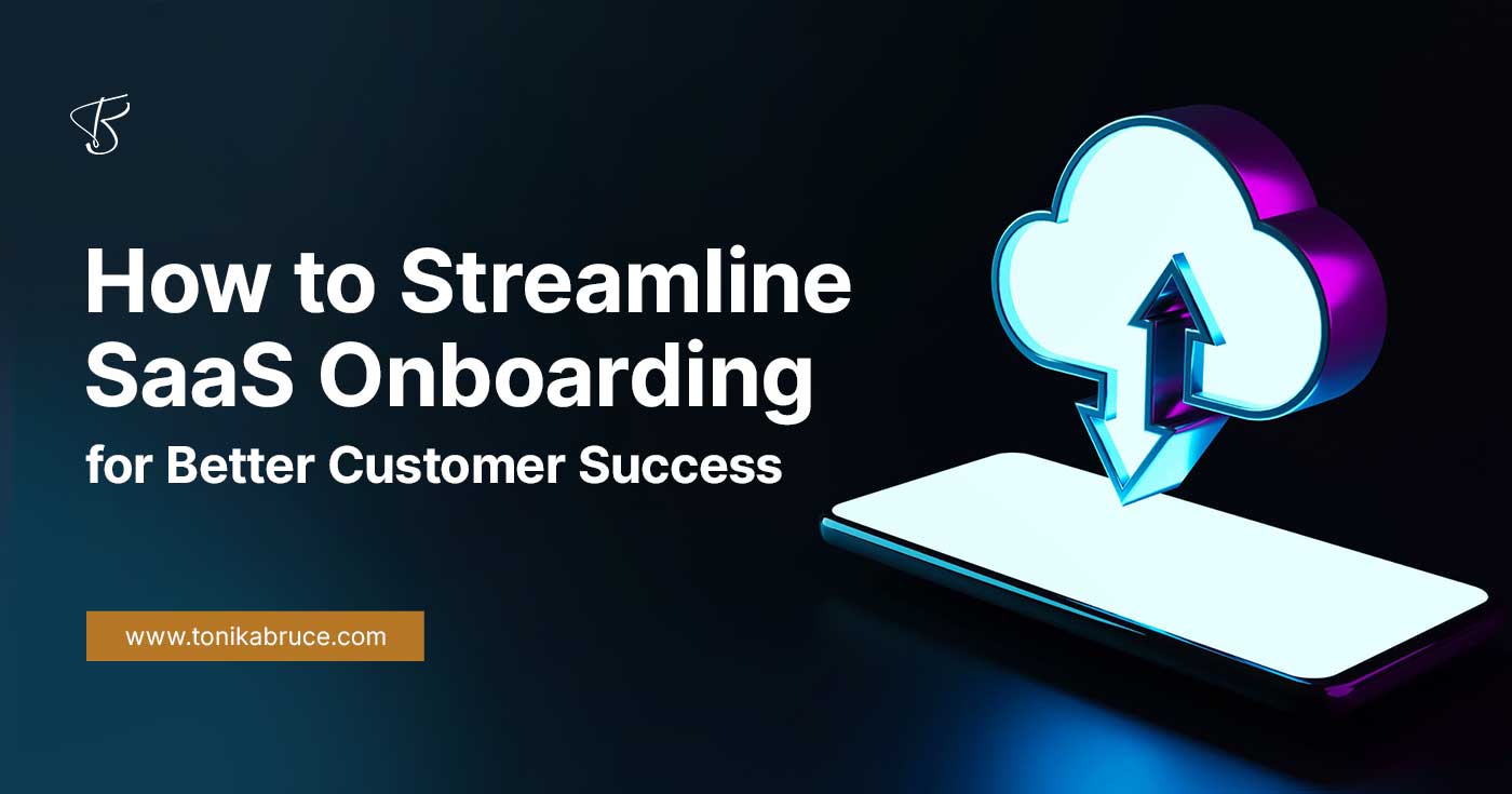 How to Streamline SaaS Onboarding for Better Customer Success