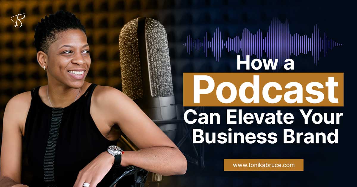 How a Podcast Can Elevate Your Business Brand