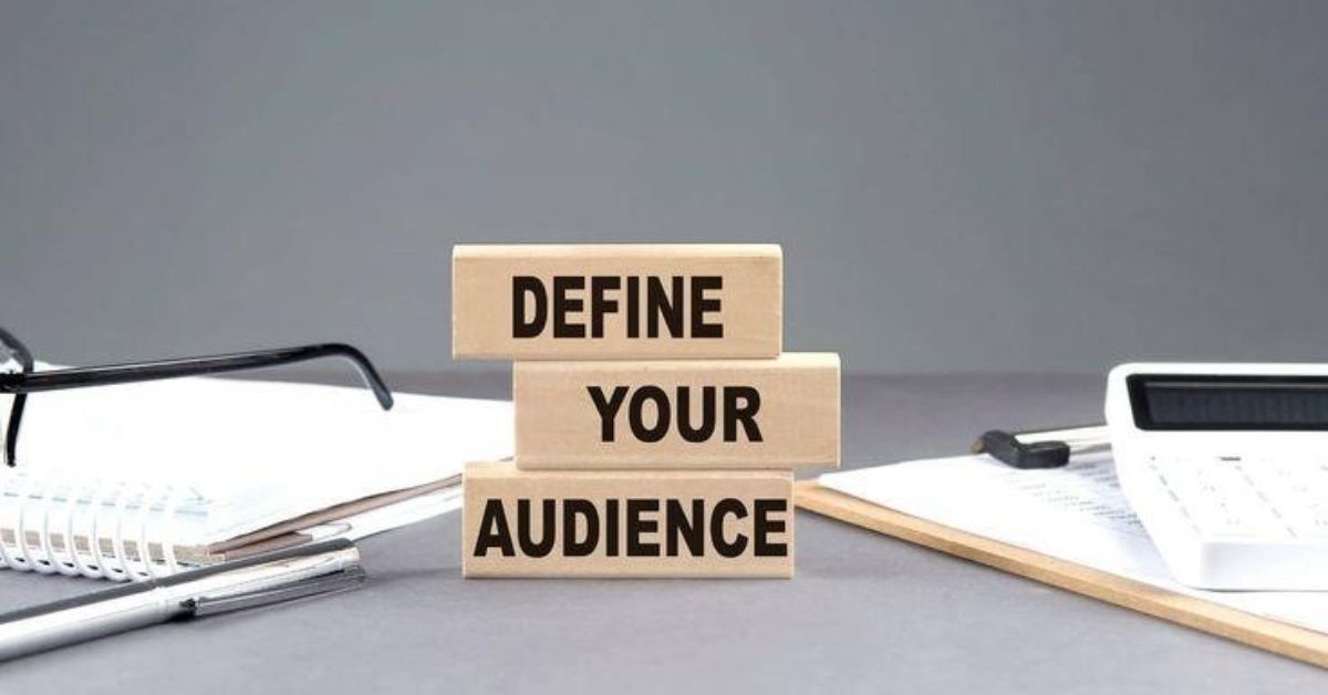 Focus on the Right Audience
